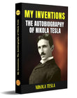 My Inventions, The Autobiography Of Nikola Tesla – DD Books