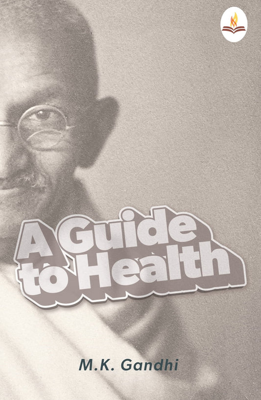 A Guide to Health - Mahatma Gandhi – Prints Publications and Advit Toys