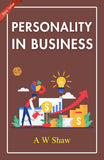 Personality In Business: Leveraging Personality For Success By A. W. Shaw – DD Books