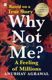Why Not Me? A Feeling of Millions (English) Paperback