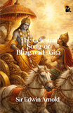 The Celestial Song Or Bhagavad - Gita - Sir Edwin Arnold – Sasa Publishing