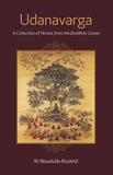 Udanavarga: A Collection of Verses from the Buddhist Canon, Compiled by Dharmatrata - W. Woodville Rockhill – Dev…
