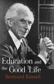 Education and the Good Life - Bertrand Russell – Dev Publishers & Distributors