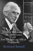 The Art of Philosophizing and Other Essays and Free Thought and Official Propaganda - Bertrand Russell – Dev Publishers &…