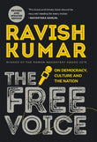 The Free Voice: On Democracy, Culture and the Nation (Paperbck) - Ravish Kumar