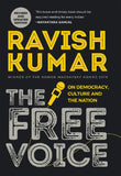 The Free Voice: On Democracy, Culture and the Nation (Paperbck) - Ravish Kumar
