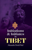 Initiations and Initiates in Tibet - Alexandra David-Neel – Dev Publishers & Distributors