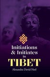 Initiations and Initiates in Tibet - Alexandra David-Neel – Dev Publishers & Distributors