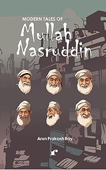 Modern tales of Mullah Nasruddin - Arun Prakash Roy – Rekhta