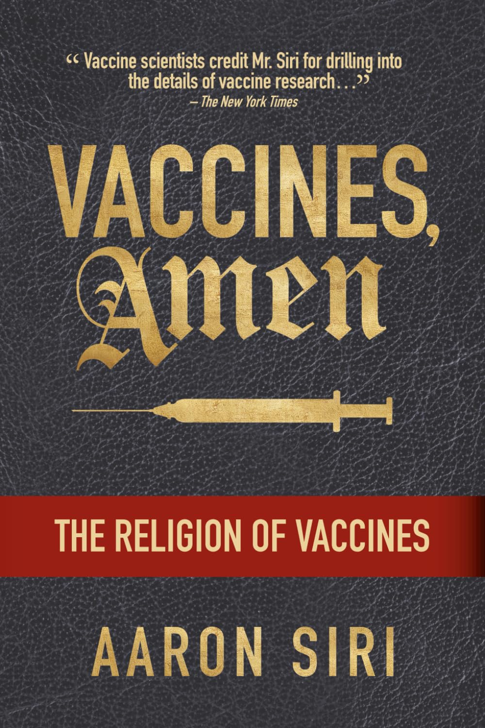 Vaccines, Amen: The Religion of Vaccines Paperback – by Aaron Siri