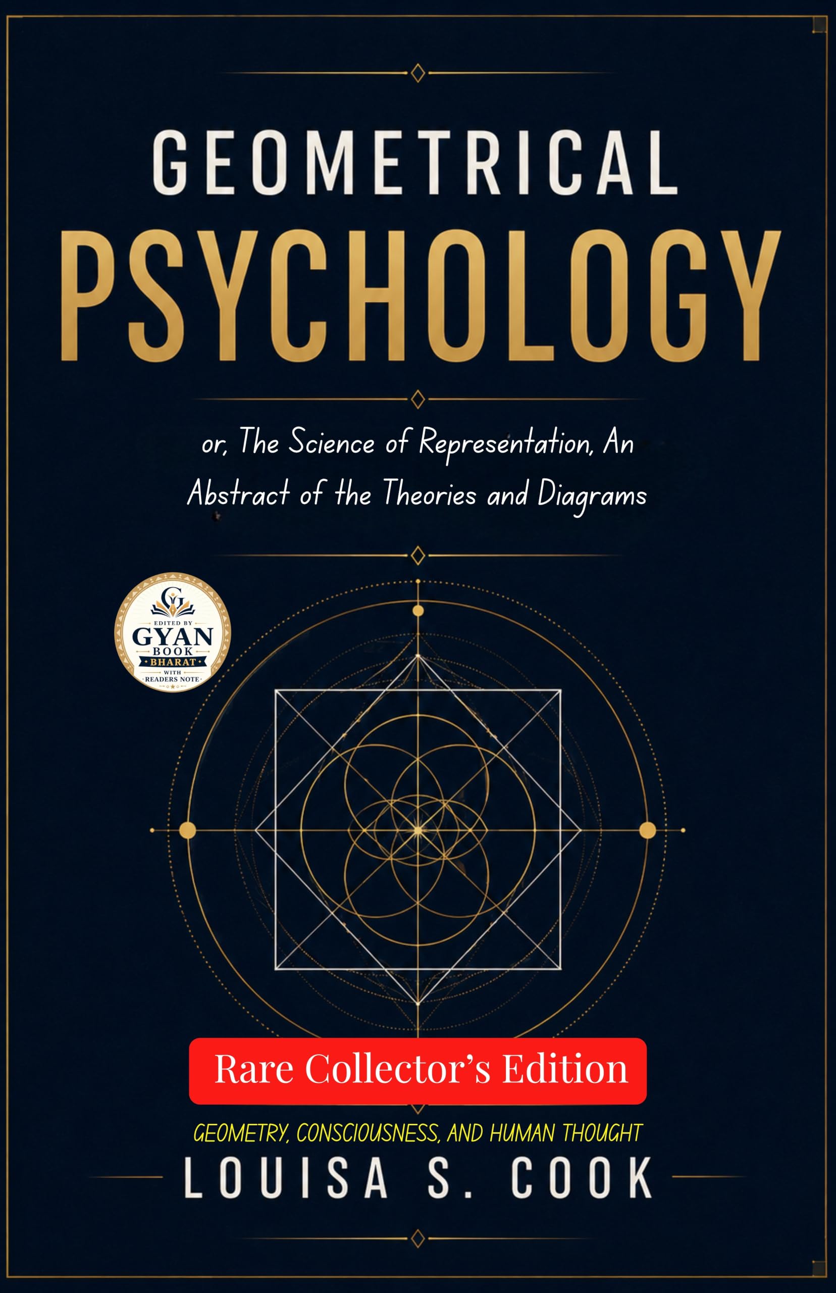 Geometrical Psychology; or, The Science of Representation, An Abstract of the Theories and Diagrams : Geometry…