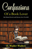 Confessions Of A Book Lover: Ink-Stained Secrets And Literary Love Unveiled – DD Books
