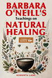 Barbara O'Neill's Teachings on Natural Healing:-paperback