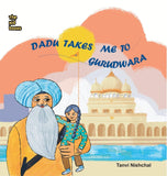 Dadu Takes Me To Gurudwara - Tanvi Nishchal – Unbound Script