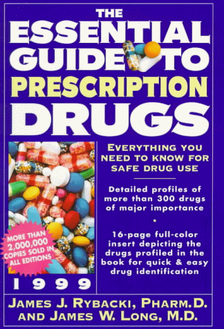 The Essential Guide to Prescription Drugs 1999 Paperback