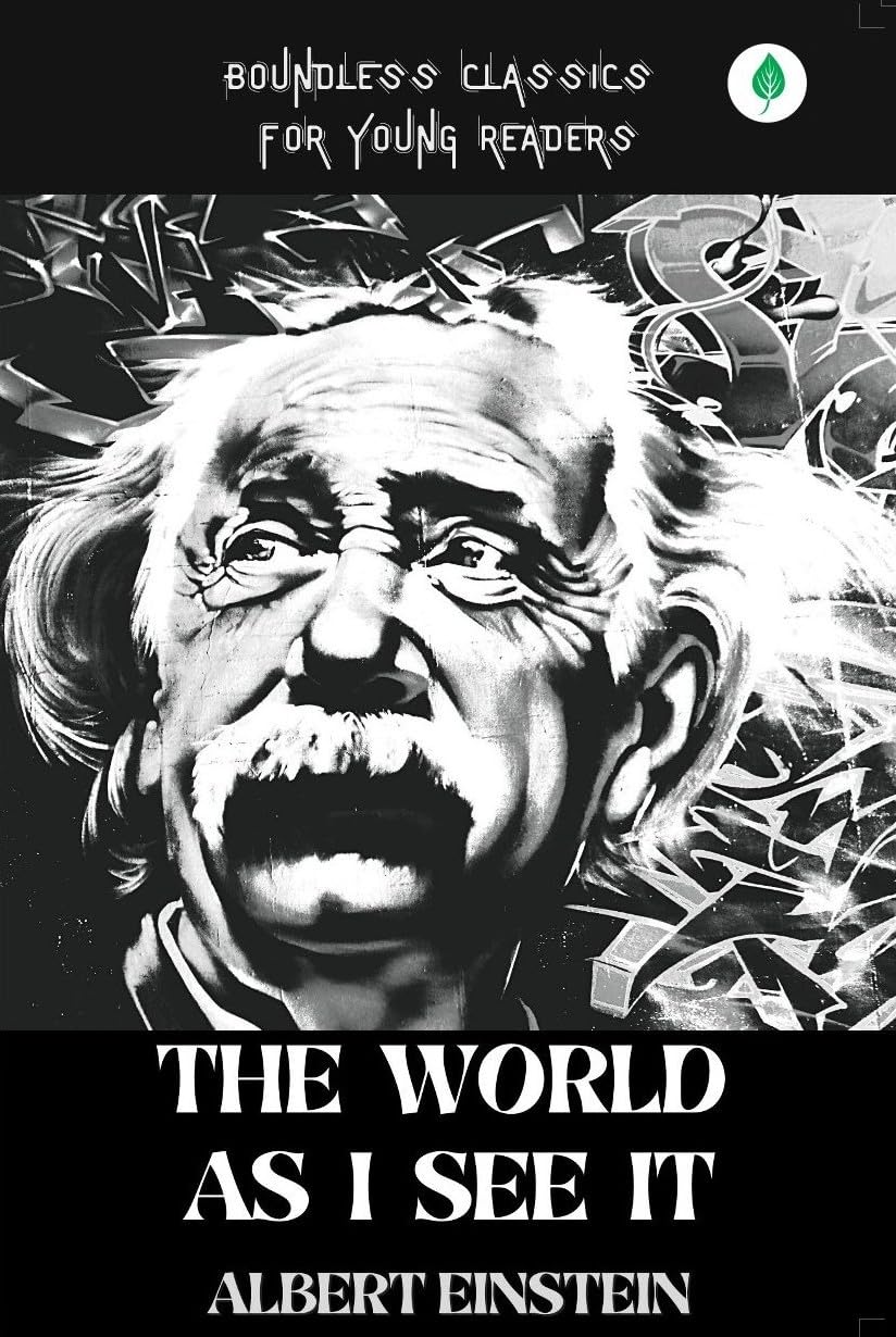 The World As I See It - Albert Einstein – Unbound Script