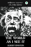 The World As I See It - Albert Einstein – Unbound Script