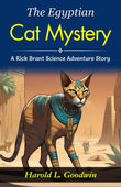 The Egyptian Cat Mystery: A Rick Brant Science-Adventure Story: Harold L Goodwin Unravels Scientific Secrets: Embarking On…