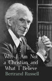 Why I Am Not a Christian and What I Believe - Bertrand Russell – Dev Publishers & Distributors
