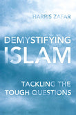 Demystifying Islam: Tackling the Tough Questions - Harris Zafar – Dev Publishers & Distributors