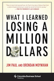 What I Learned Losing a Million Dollars - Paperback by Jim Paul , Brendan Moynihan