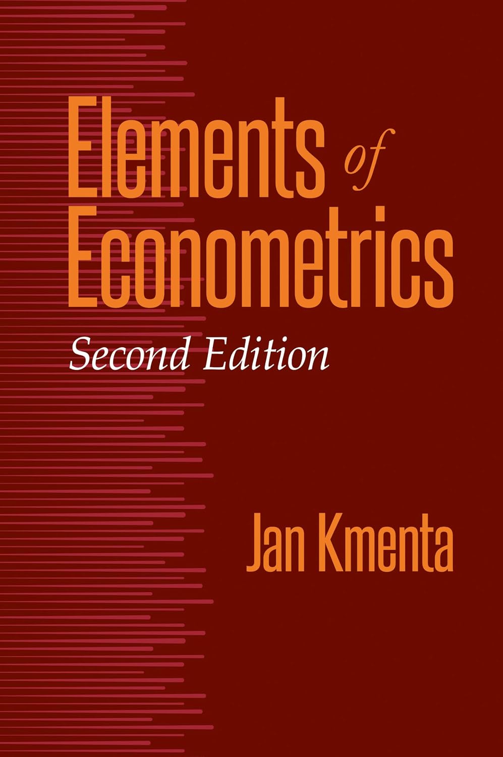 Elements of Econometrics, 2nd Edition - Jan Kmenta – Dev Publishers & Distributors