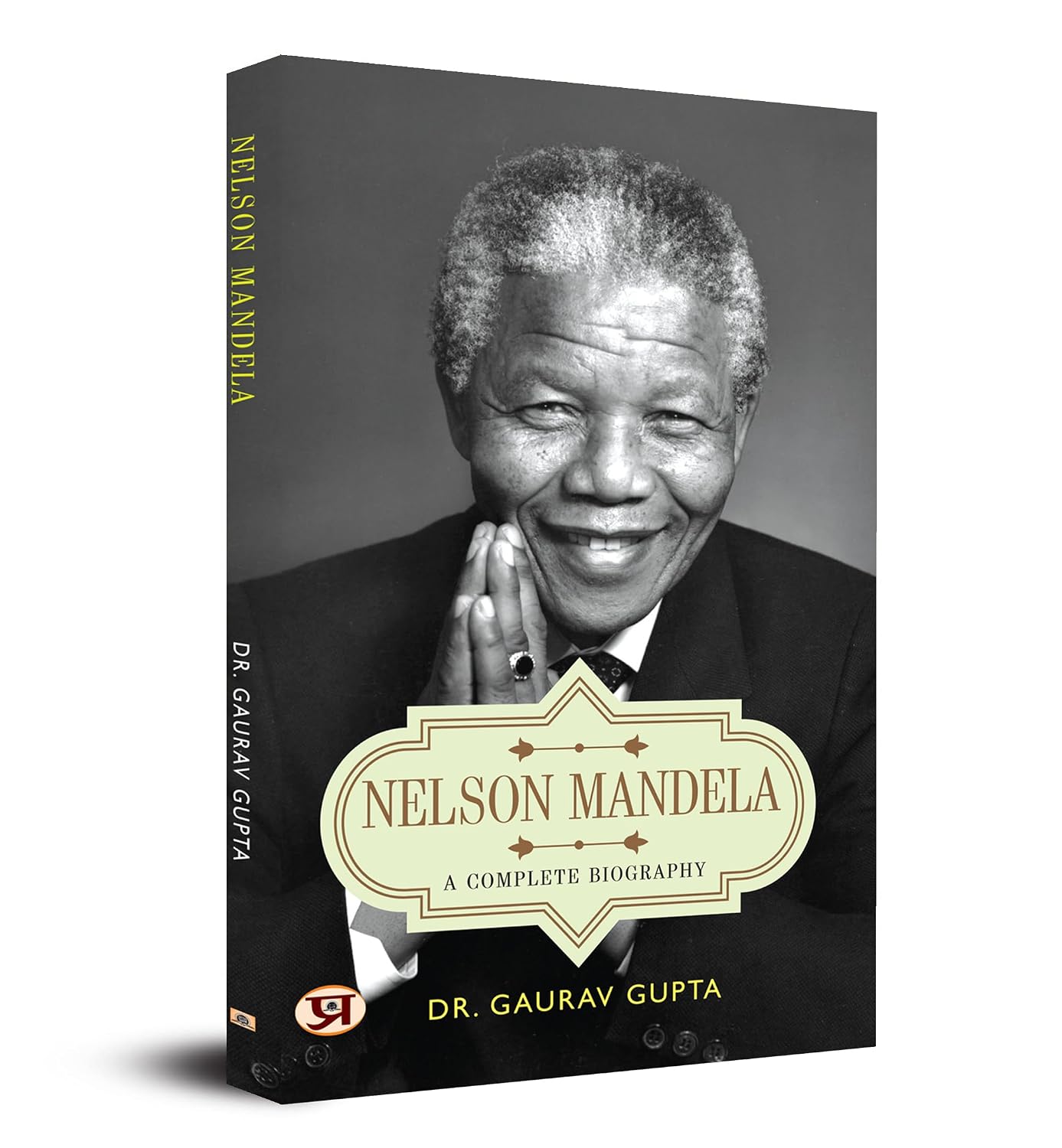Nelson Mandela A Complete Biography – Prabhat Prakashan