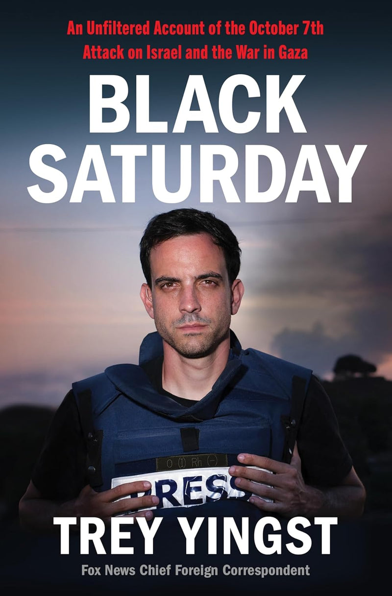 Black Saturday: -- by Trey Yingst hardcover