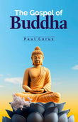 The Gospel of Buddha - Paul Carus – Dev Publishers & Distributors
