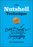 The Nutshell Technique: Crack the Secret of Successful Screenwriting - Jill Chamberlain – Dev Publishers & Distributors