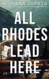 All Rhodes Lead Here (Paperback )- Mariana Zapata