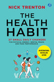 The Health Habit: 27 Small Daily Changes for Physical Energy, Mental Peace, and Peak Performance | By International…