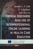 Critical Discourse Analysis of Interpersonal Online Learning in Health Care Education (Education in a Competitive and…