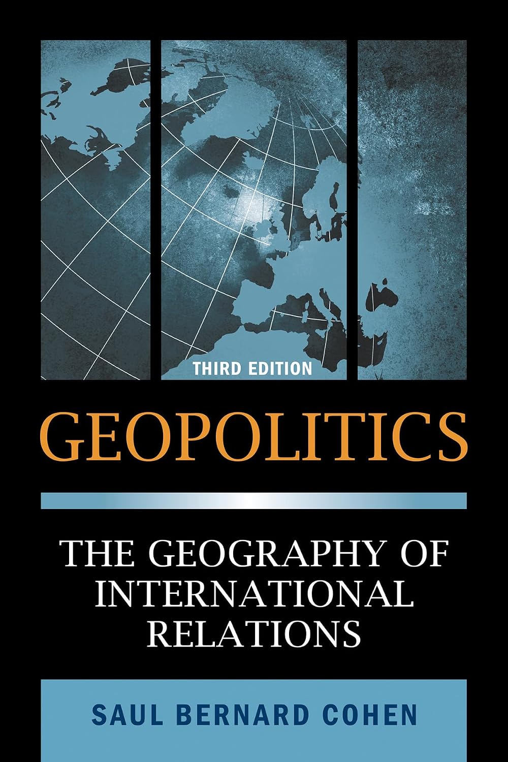 Geopolitics: The Geography of International Relations, 3rd Edition - Saul Bernard Cohen – Dev Publishers & Distributors