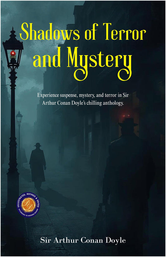 Shadows Of Terror And Mystery (Illustrated, Refined & Edited) – DD Books
