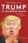 Trump in the White House: Tragedy and Farce - John Bellamy Foster; Foreword by Robert W. McChesney – Dev Publishers &…