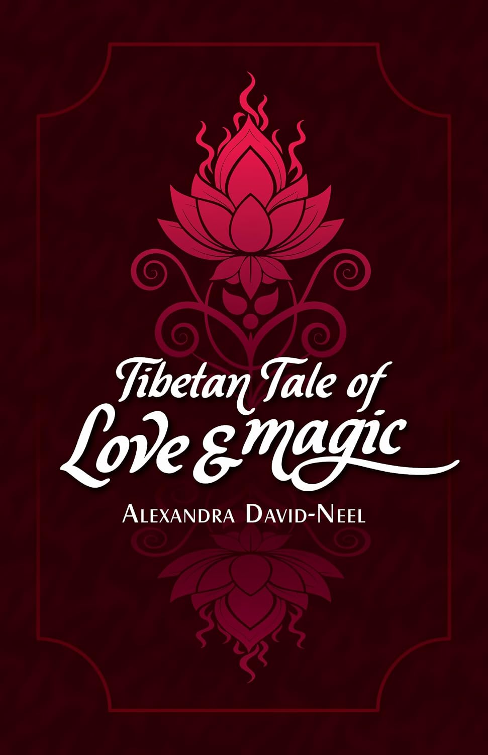 Tibetan Tale of Love and Magic - Alexandra David-Neel – Dev Publishers & Distributors