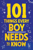 101 Things Every Boy Needs To Know: -Paperback -by Jamie Myers
