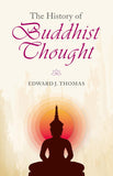 The History of Buddhist Thought - Edward J. Thomas – Dev Publishers & Distributors