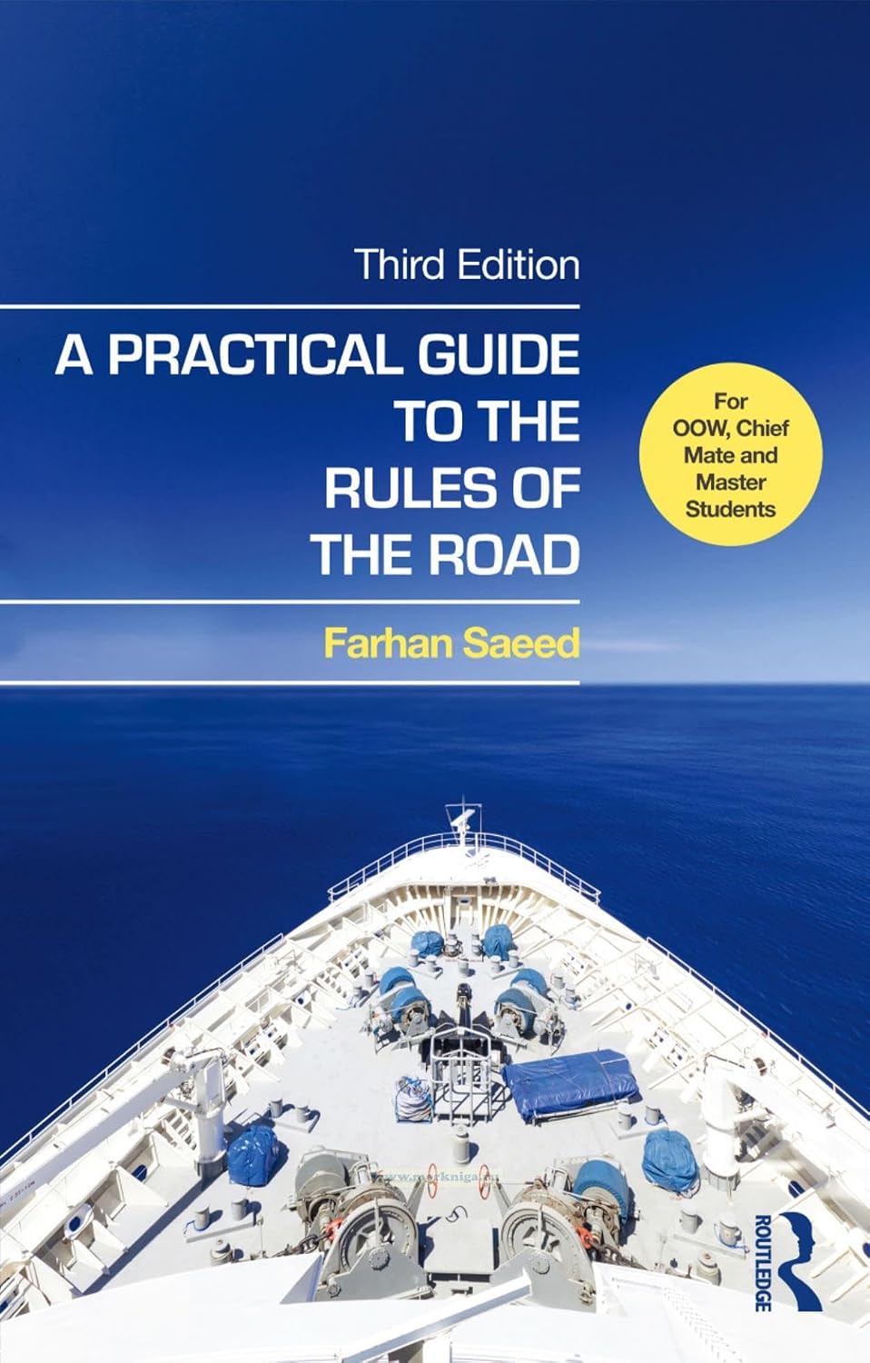 A Practical Guide to the Rules of the Road: For OOW, Chief Mate and Master Students, 3rd Edition - Farhan Saeed – Dev…