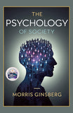 The Psychology of Society (Illustrated, Refined and Edited) - Morris Ginsberg – DD Books