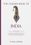 The Golden Book of India: A Genealogical and Biographical Dictionary of the Ruling Princes, Chiefs, Nobles, and Other…