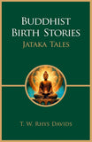 Buddhist Birth Stories: Jataka Tales (Revised, newly composed text edition) - T. W. Rhys Davids – Dev Publishers &…