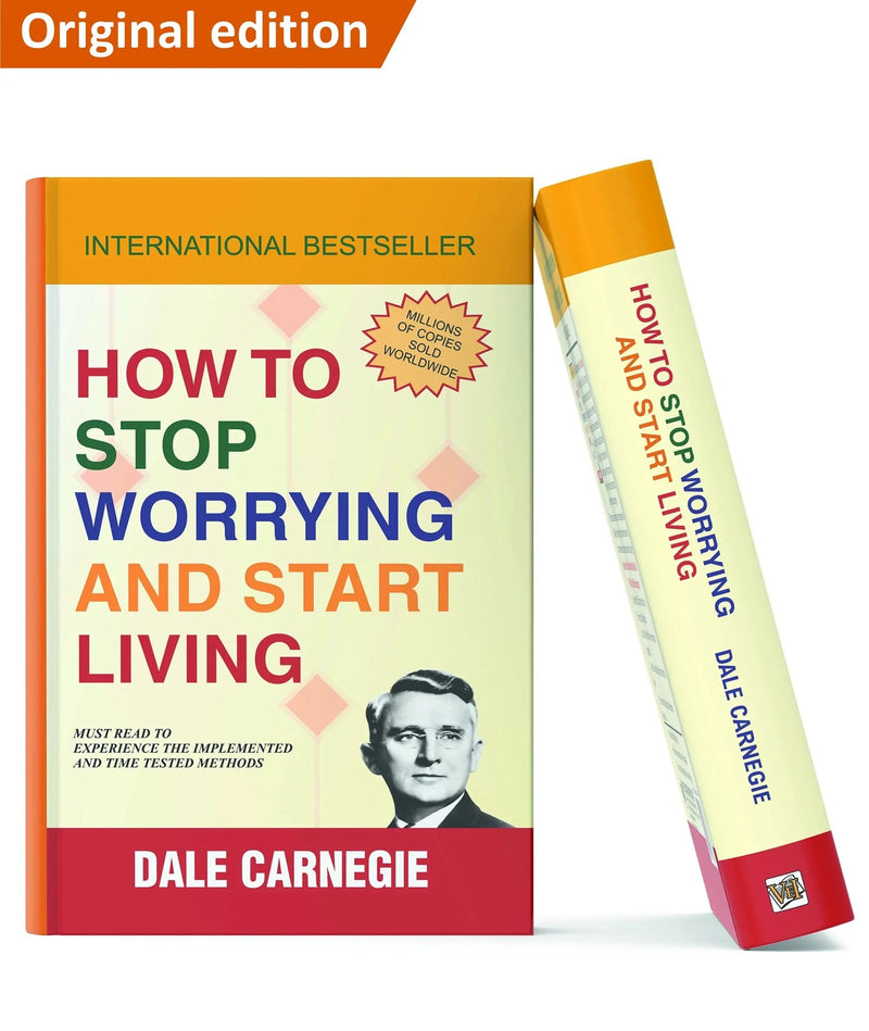 How To Stop Worrying And Start Living Original Edition, One Of The Best Dale Carnegie Books In English And This Is One Of The Powerful Best Selling Self Help And Personal Growth Books Of Dale Carnegie Paperback