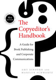 The Copyeditor's Handbook: A Guide for Book Publishing and Corporate Communications - Amy Einsohn and Marilyn Schwartz…