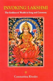 Invoking Lakshmi: The Goddess of Wealth in Song and Ceremony - Constantina Rhodes – Dev Publishers & Distributors