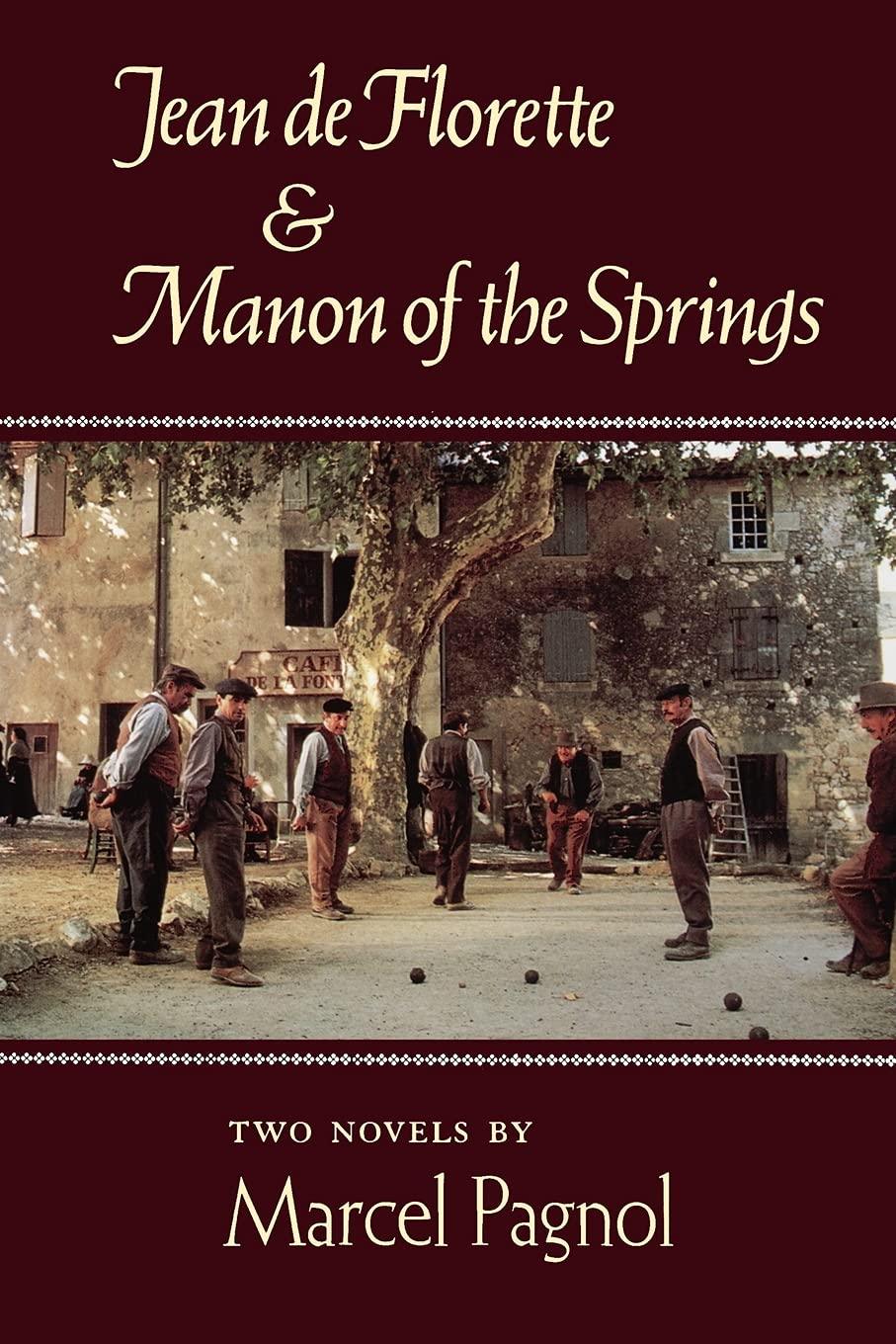 Jean de Florette and Manon of the Springs: Two Novels Paperback