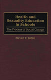 Health And Sexuality Education In Schools by Steven P. Ridini, – Khel Sahitya Kendra