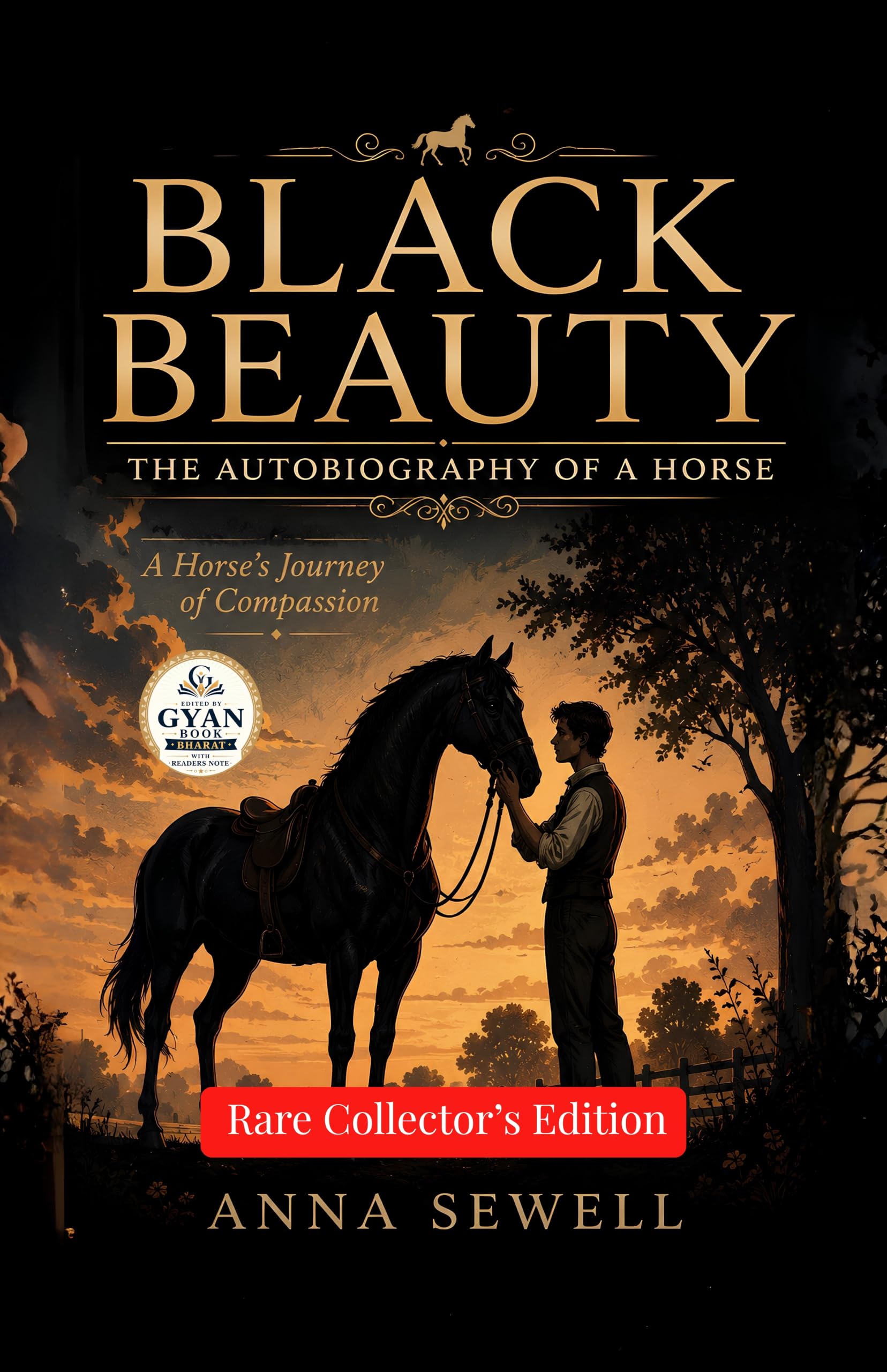 Black Beauty The autobiography of a horse : A Horse's Journey of Compassion (Edited by Gyan Book Bharat with Readers Note)…
