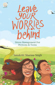 Leave your worries behind - Sanskriti Sharma Singh – Unbound Script